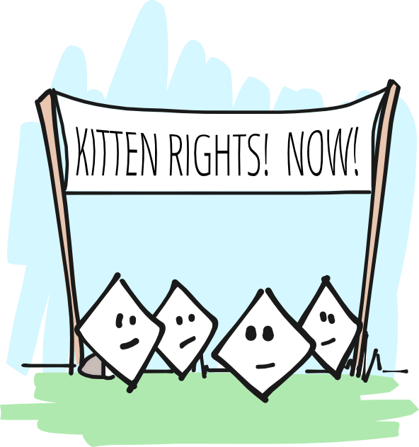 A cartoon of four individuals standing outside under a banner that reads "Kitten Rights Now".